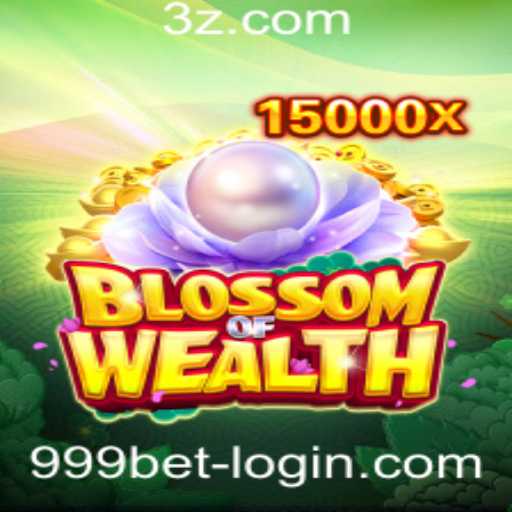 Explorando o Mundo do Jogo BlossomofWealth e a Estratégia 999 Bet