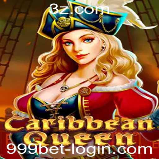 Descubra a Emoção do Jogo CaribbeanQueen com a Estratégia 999 bet