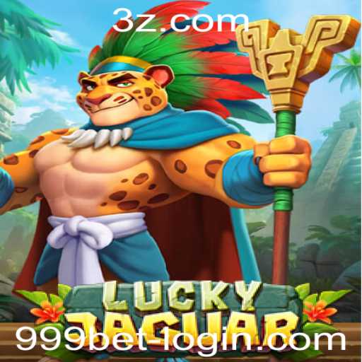 Descubra o Universo do Jogo LuckyJaguar: A Intrigante Aventura de '999 Bet'