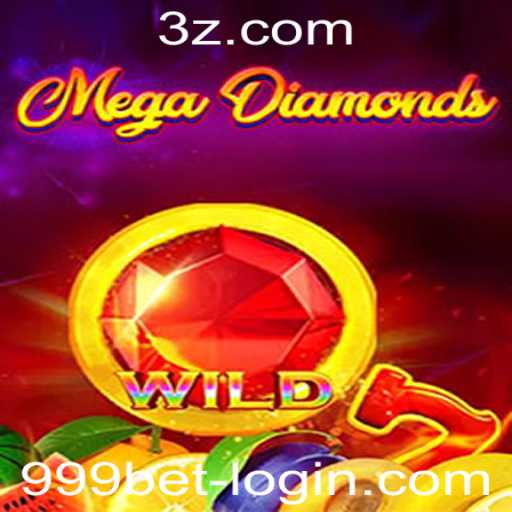MegaDiamond: Um Guia Completo para o Popular Jogo de Apostas 999 Bet