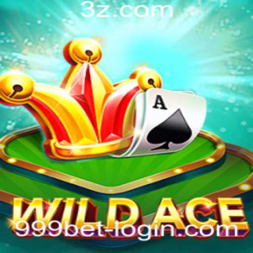 Explorando WildAce: Jogo de Azar e Estratégia com a 999 Bet